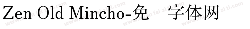Zen Old Mincho字体转换